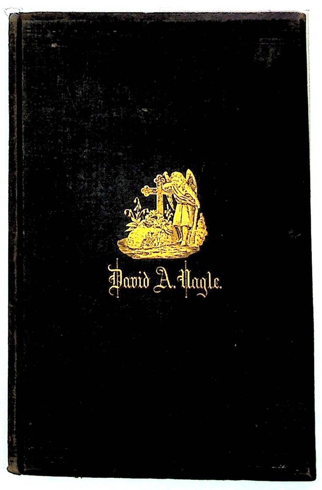 Item #10031 Proceedings of the Senate and Obituary Addresses on the Occasion of the Death of Hon. David A. Nagle, A Senator >From the Second District of Pennsylvania. Donald A. Nagle.
