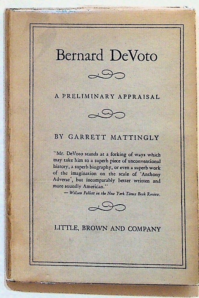 Item #10165 Bernard DeVoto: A Preliminary Appraisal (1st Edition). Garrett Mattingly.