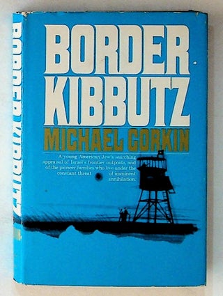Item #10390 Border Kibbutz. Michael Corkin