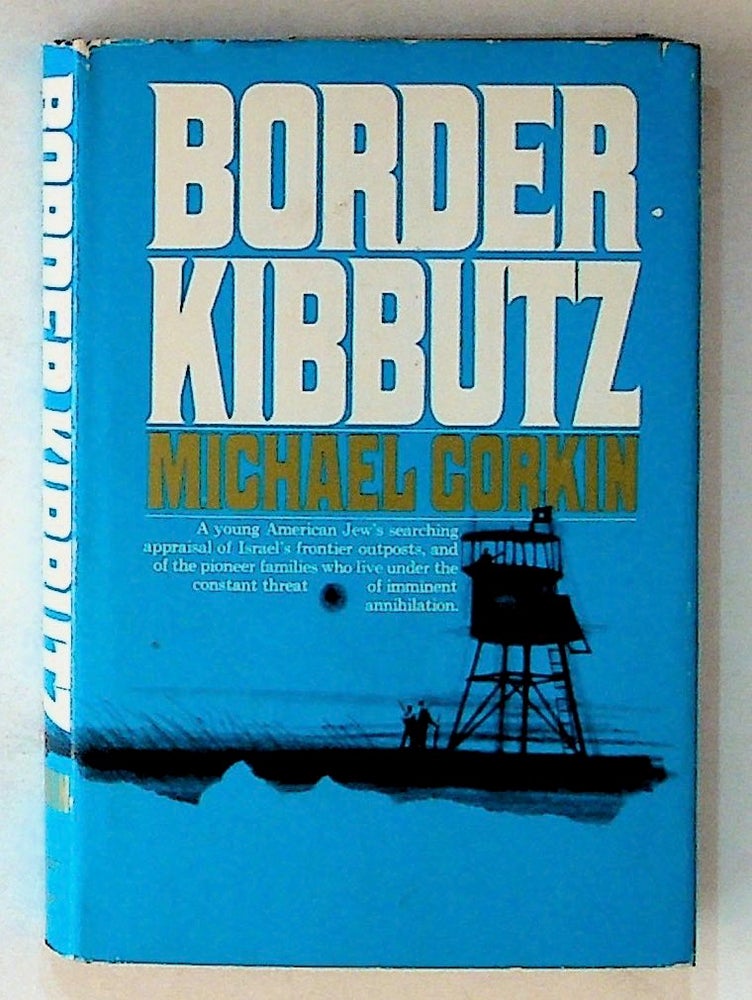 Item #10390 Border Kibbutz. Michael Corkin.