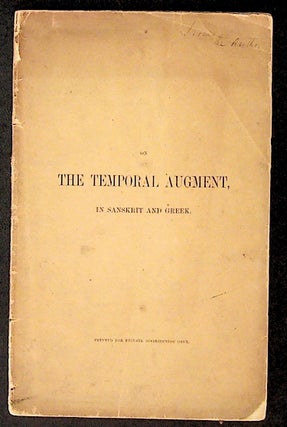 Item #10405 On the Temporal Augment, in Sanskrit and Greek. PRESENTATION COPY. John Davies