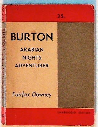 Item #1050 Burton: Arabian Nights Adventurer. Fairfax Downey