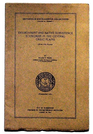 Item #10553 Environment and Native Subsistence Economies in the Central Plains. Waldo R. Wedel