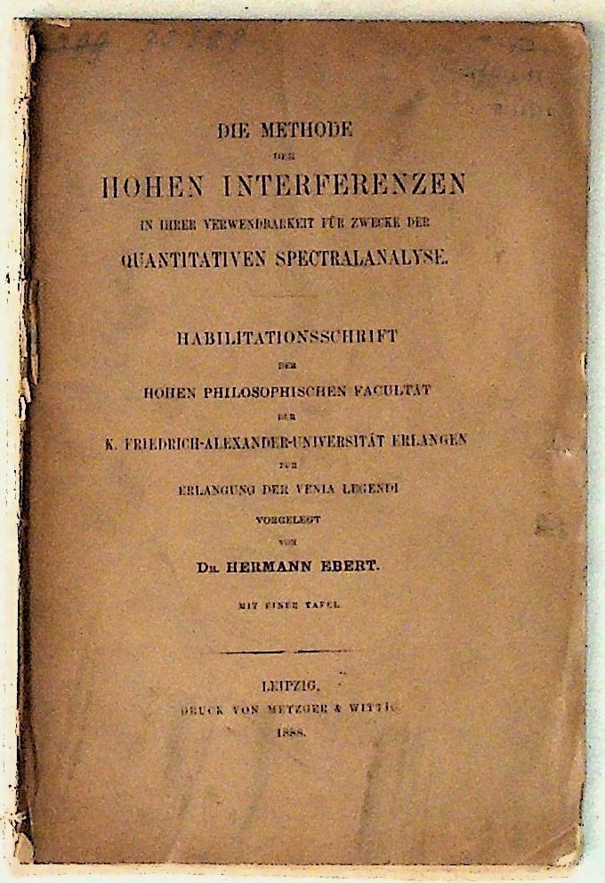 Item #10610 Die Methode der Hohen Interferenzen. Hermann Ebert.