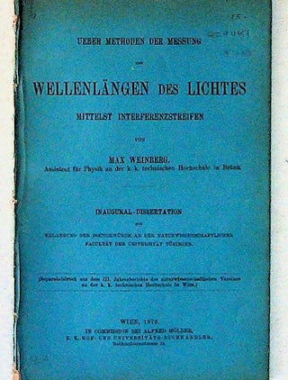 Item #10616 Ueber Methoden der Messung der Wellenlangen des Lichtes. Max Weinberg