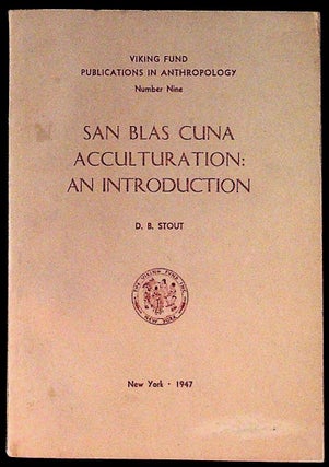 Item #10829 San Blas Cuna Acculturation: An Introduction. D. B Stout