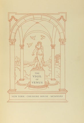 The Vigil of Venus as Rendered in English Rhyme by Joseph Auslander (LIMITED TO 895 COPIES).
