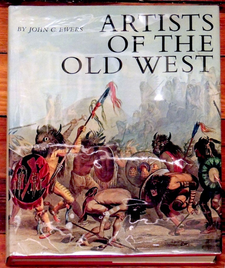 Item #11123 Artists of the Old West. John C. Ewers.