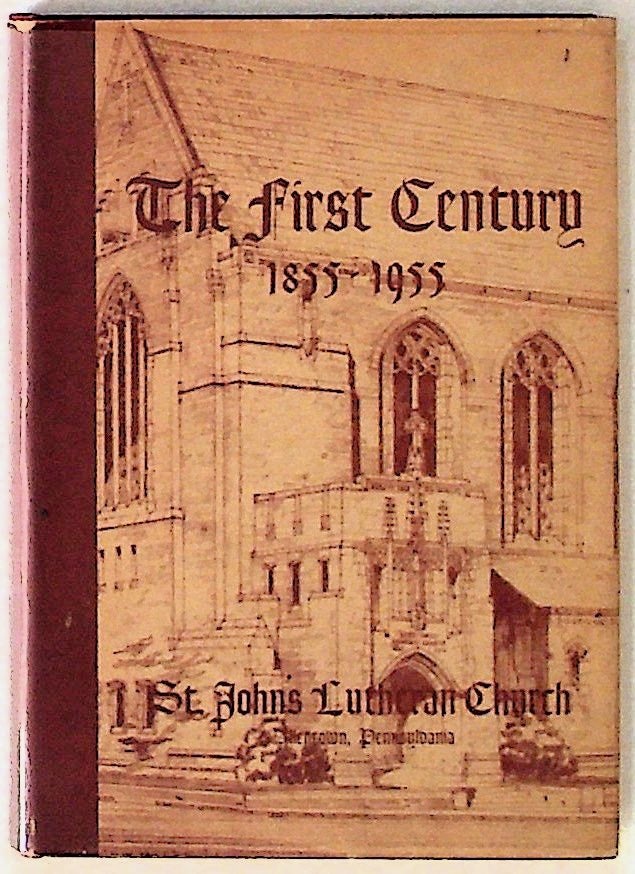 Item #11218 The First Century, 1855-1955. SIGNED, PRESENTATION COPY. W. D. Reimert.