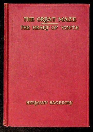 Item #11239 The Great Maze and the Heart of Youth: A Poem and a Play. INSCRIBED WITH A...