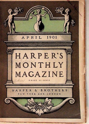 Item #11258 Harper's Monthly Magazine: April, 1901. Unknown