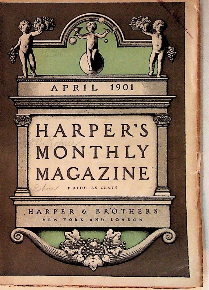 Item #11258 Harper's Monthly Magazine: April, 1901. Unknown.