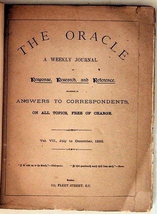 Item #11297 The Oracle: A Weekly Journal of Response, Research, and Reference Vol. VII., July to...