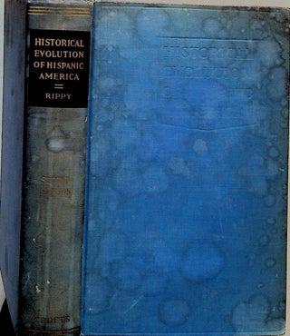 Item #12011 Historical Evolution of Hispanic America (Second Edition). J. Fred Rippy