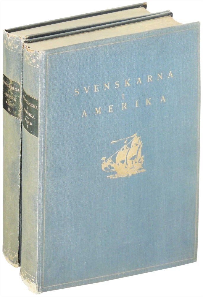 Item #12146 Svenskarna I Amerika (2 VOLUMES). Karl Hildebrand, Axel Fredenholm.