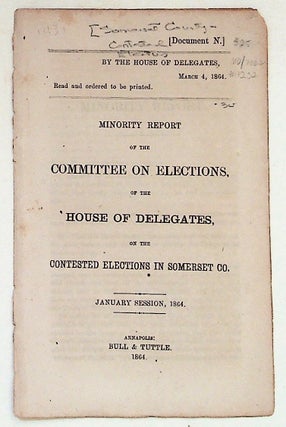 Item #1232 Minority Report of the Committee on Elections of the House of Delegates on the...