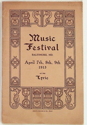 Item #12533 Musical Festival April 7th, 8th and 9th, 1913 at the Lyric Under the Auspices of the...