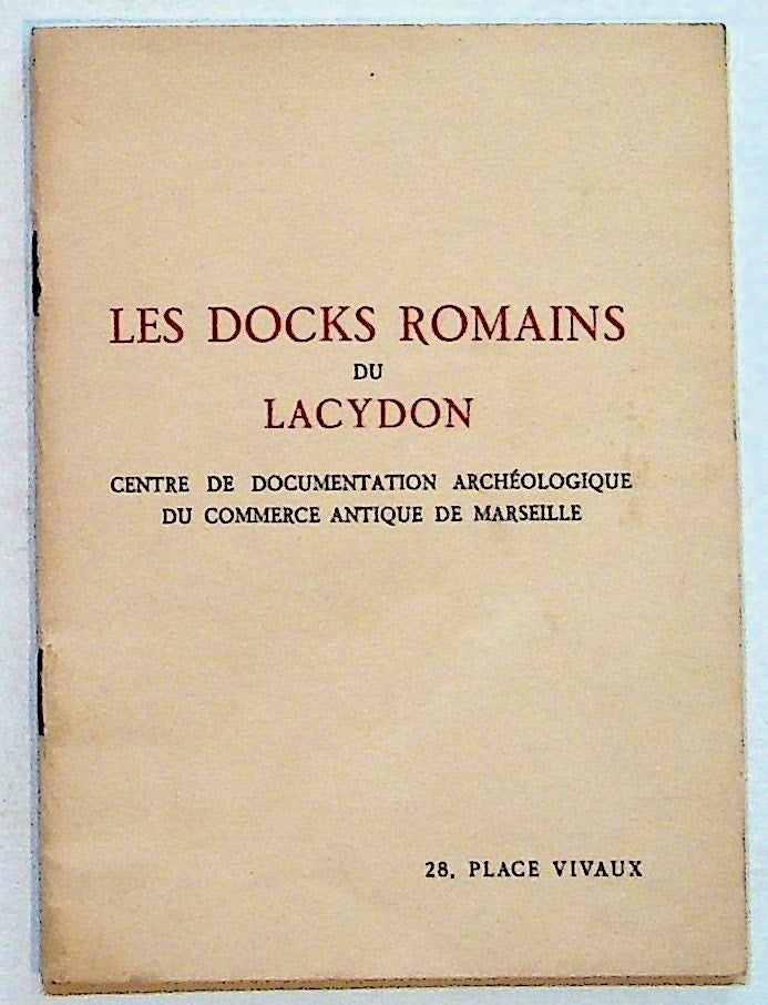 Item #1273 Musee des Docks Romains et du Commerce Antique de Marseille. Fernand Benoit.
