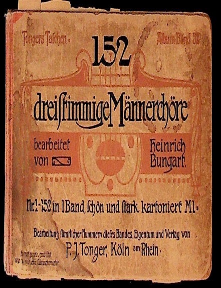 Item #1285 152 Dreifrimmige Mannerchore. Heinrich Bungart.