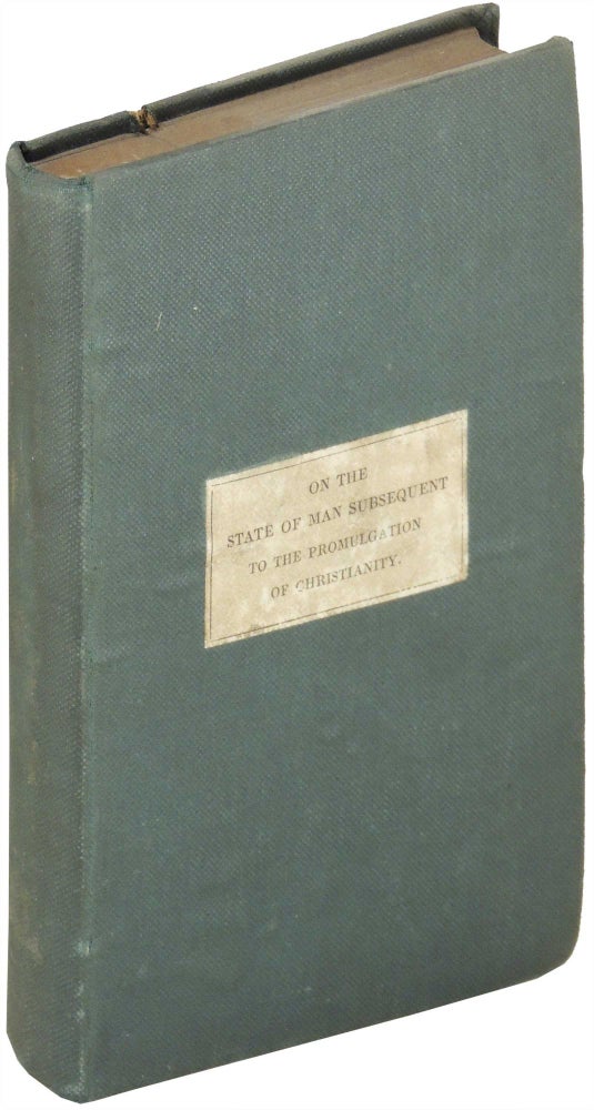 Item #12906 On the State of Man Subsequent to the Promulgation of Christianity. Unknown.