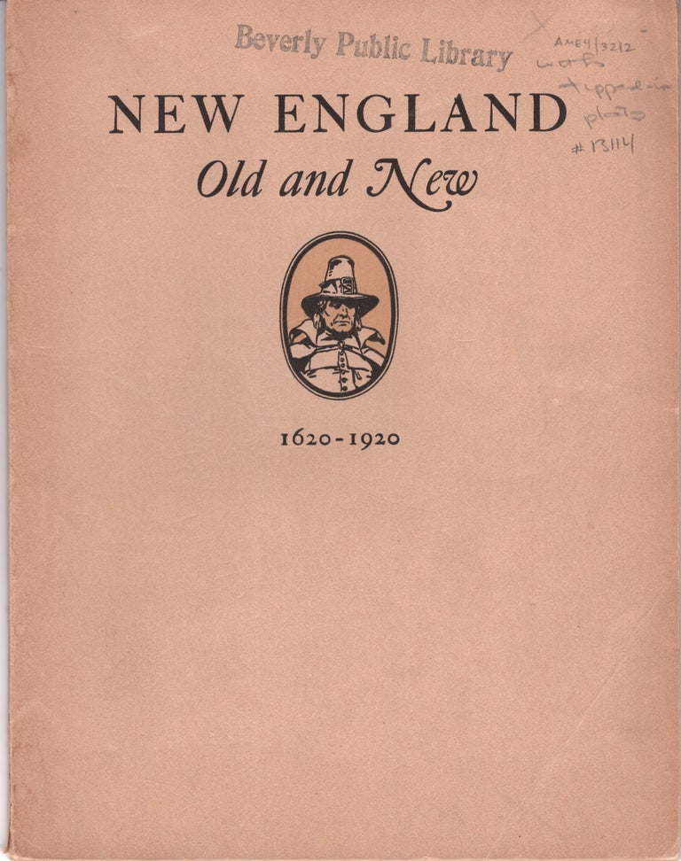 Item #13114 New England Old and New: A Brief Review of Some Historical and Industrial Incidents in the Puritan New English Canaan, still the Land of Promise. Unknown.