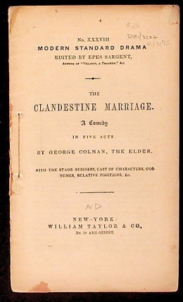 Item #13143 The Clandestine Marriage: A Comedy in Five Acts (Modern Standard Drama No. XXXVIII)....