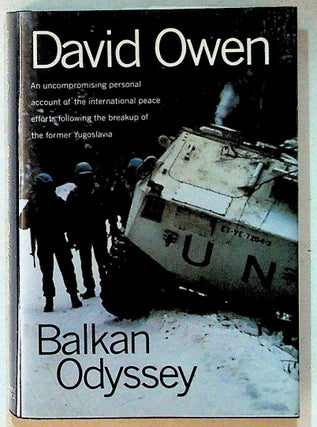 Item #13212 Balkan Odyssey (1st U.S. Edition). David Owen