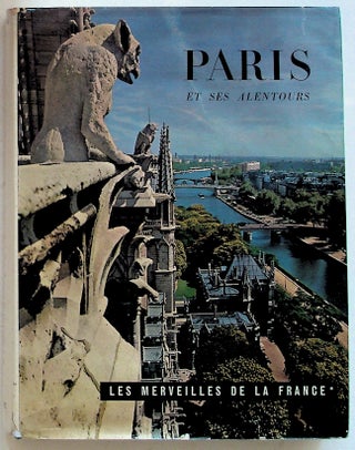 Item #13228 Paris et Ses Alentours: Les Merveilles de la France. Albert Gilou