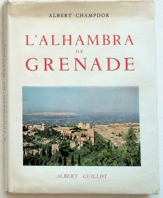 Item #13274 L'Alhambra de Grenade. Albert Champdor