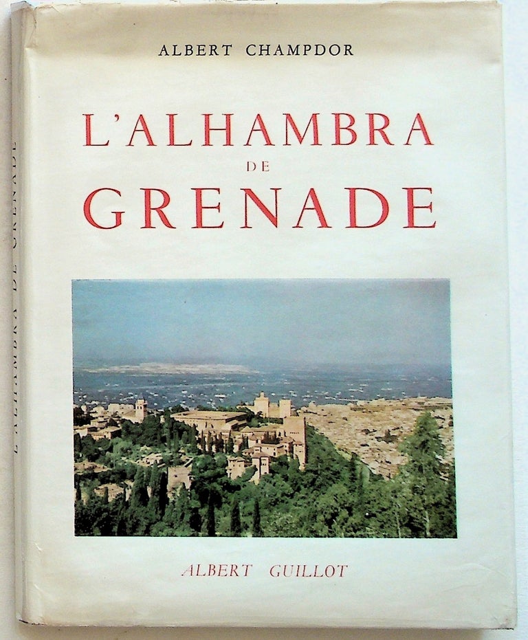 Item #13274 L'Alhambra de Grenade. Albert Champdor.