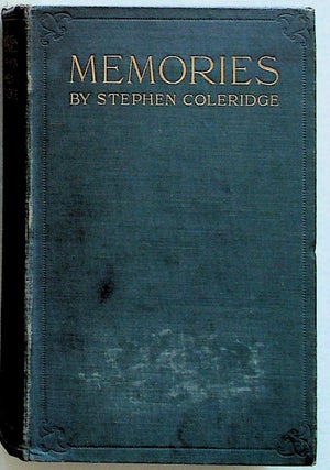 Item #13298 Memories. Stephen Coleridge