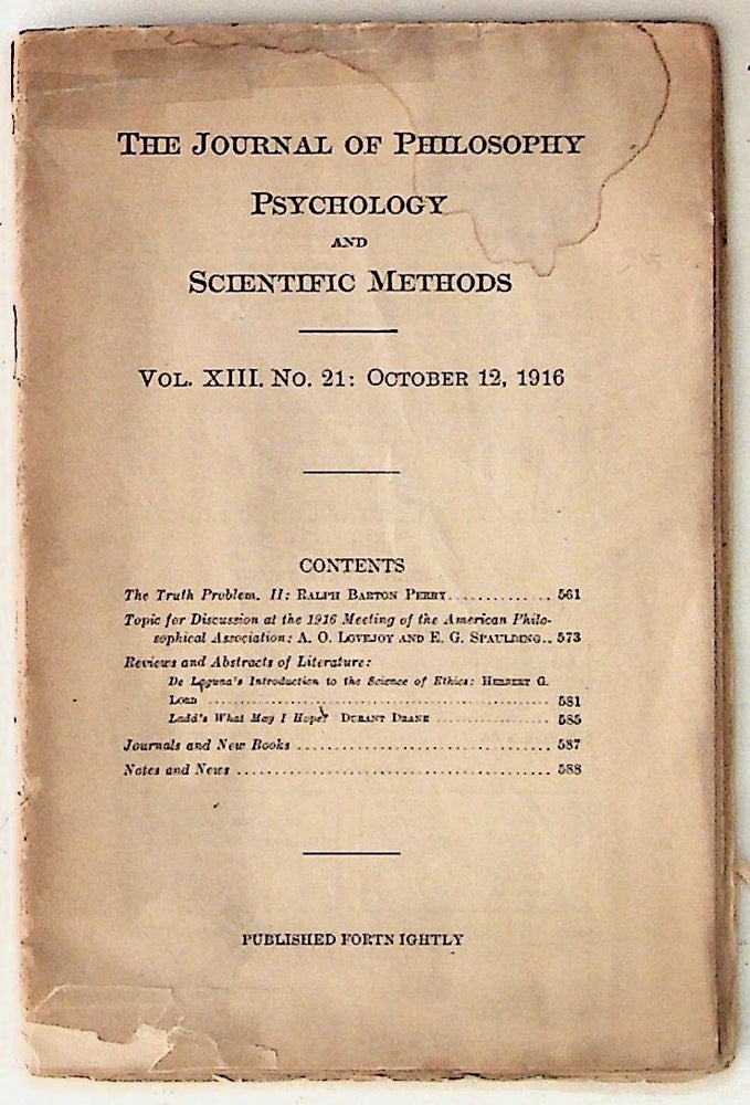 Item #1340 The Journal of Philosophy. Psychology and Scientific Methods: Vol. XIII No. 21: October 12, 1916. Unknown.