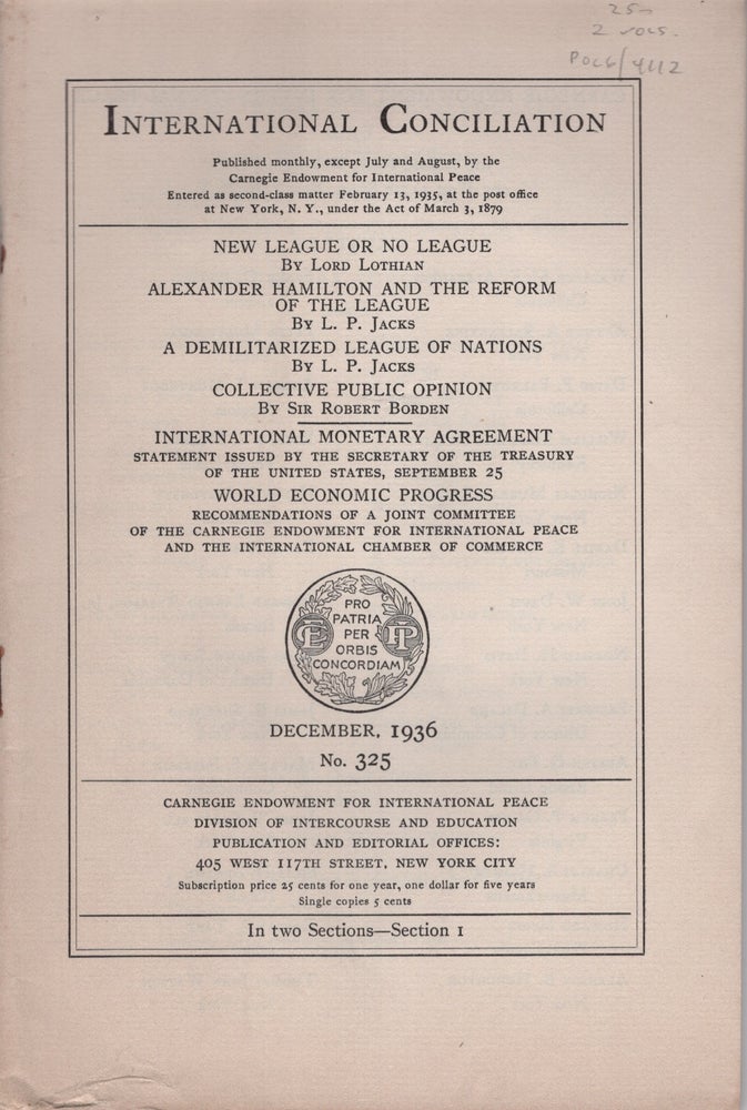 Item #13609 (2 PAMPHLETS): International Conciliation (December, 1936, No. 325), and International Conciliation, Documents for the Year 1936. Sections I and 2. Lord Lothian, Sir Robert Borden, L. P. Jacks.