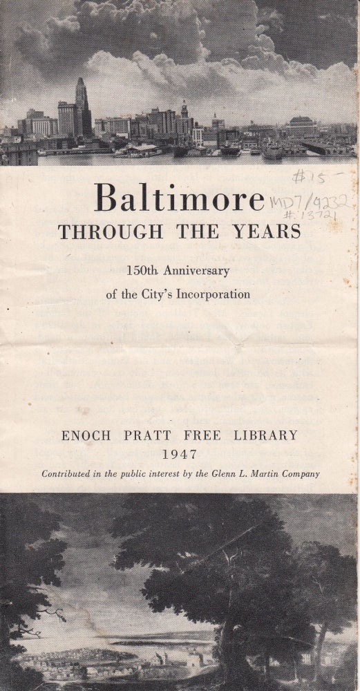 Item #13721 Baltimore Through the Years. 150th Anniversary of the City's Incorporation. Unknown.