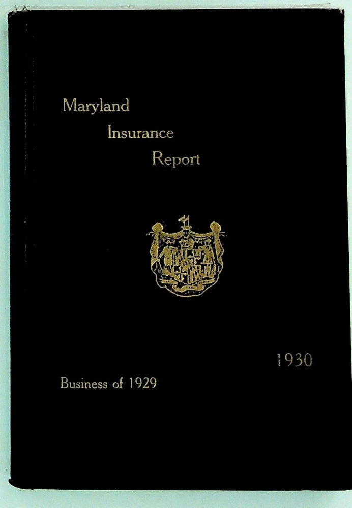 Item #13795 Fifty-Ninth Annual Report of the Insurance Commissioner of the State of Maryland to His Excellency, Albert C. Ritchie, Governor. Unknown.