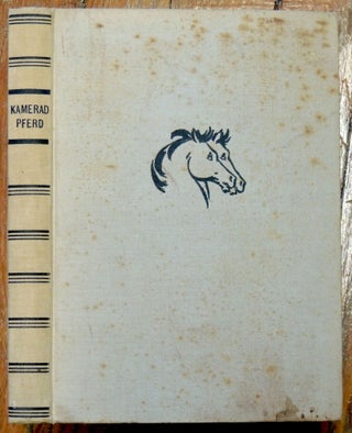 Item #1385 Kamerad Pferd: Ein Buch von Ross und Reiter. Klaus Gundelach