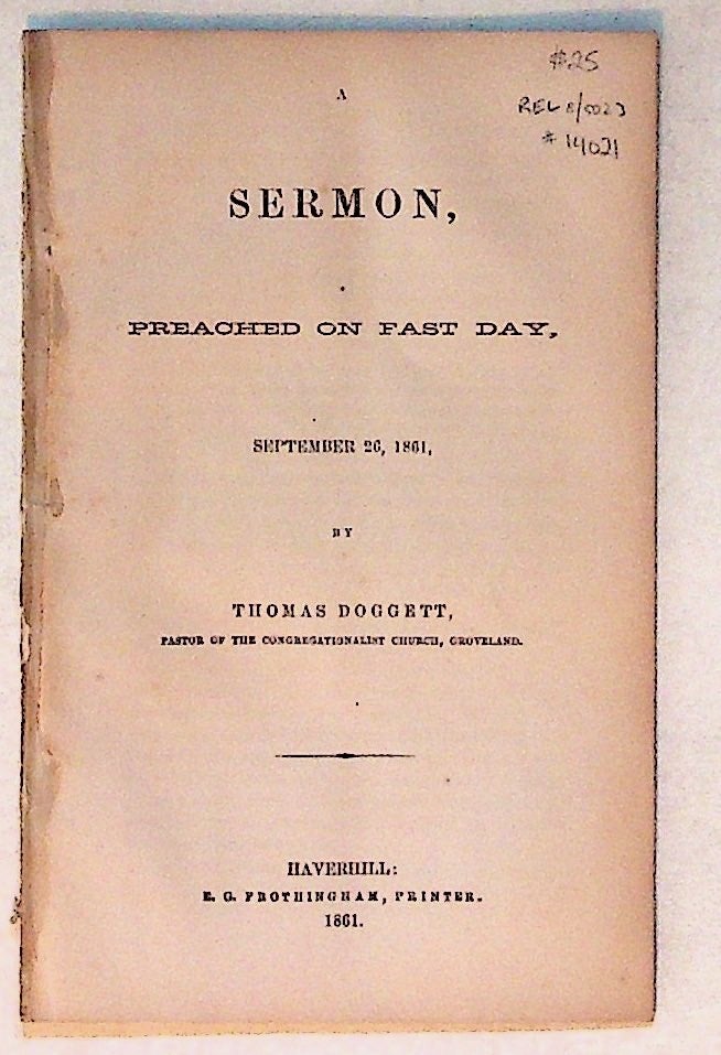 Item #14021 A Sermon, Preached on Fast Day, September 26, 1861. Thomas Doggett.