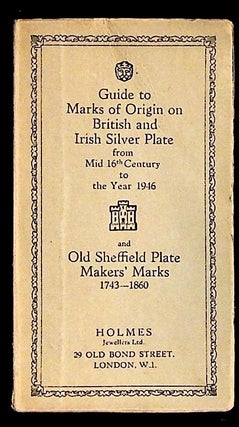 Item #14147 Guide to Marks of Origin on British and Irish Silver Plate from Mid 16th Century to...