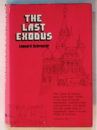 Item #14210 The Last Exodus. Leonard Schroeter