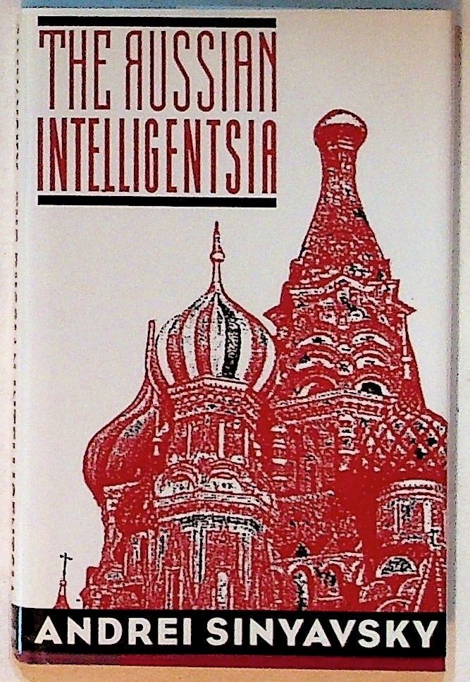 Item #14219 The Russian Intelligentsia. Andrei Sinyavsky.