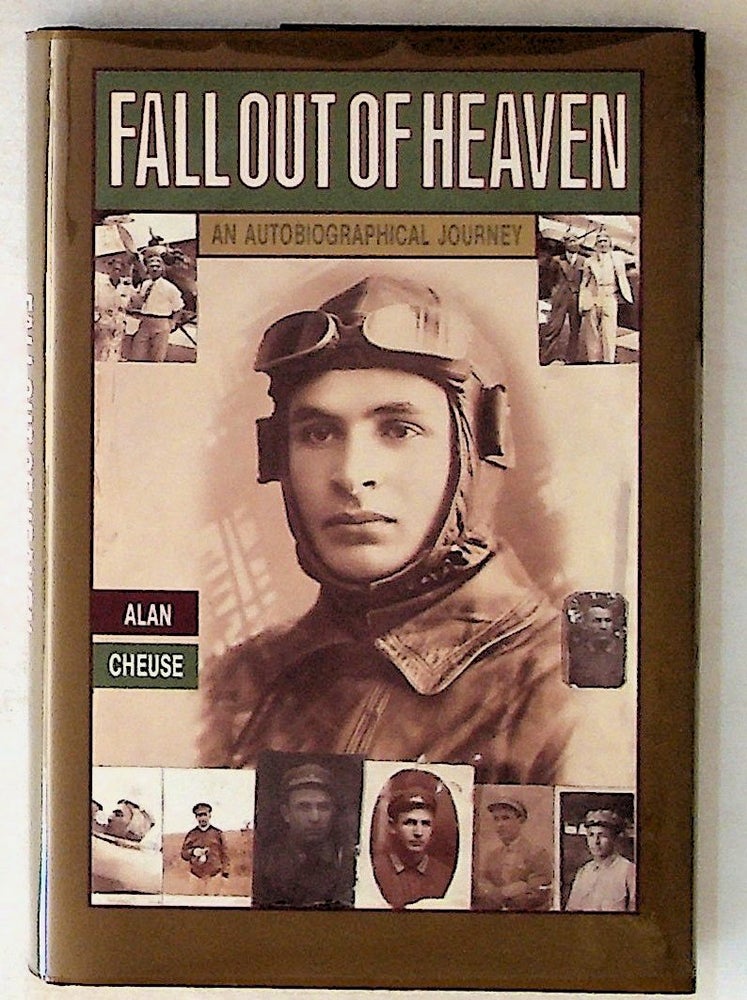 Item #14272 Fall Out of Heaven: An Autobiographical Journey (1st Edition). Alan Cheuse.