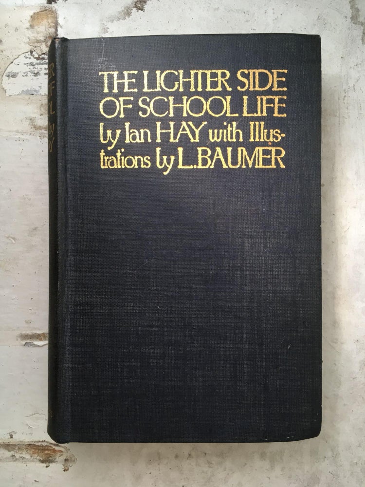 Item #14293 The Lighter Side of School Life. Ian Hay.