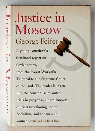 Item #14312 Justice in Moscow (1st Edition). George Feifer