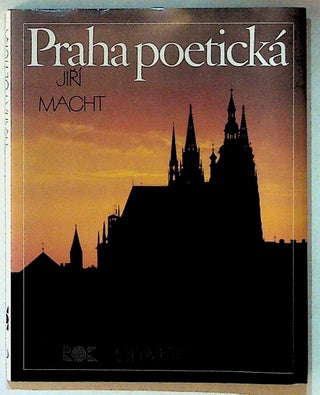 Item #14352 Praha Poeticka. Jiri Macht