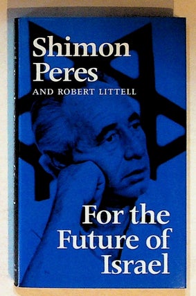 Item #14382 For the Future of Israel. Shimon Peres