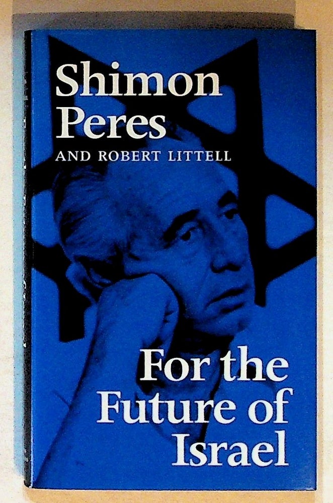 Item #14382 For the Future of Israel. Shimon Peres.