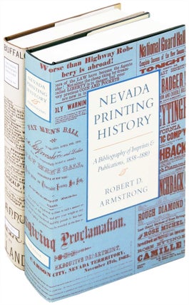 Item #144 Nevada Printing History. A Bibliography of Imprints & Publications, 1858 - 1880 and...