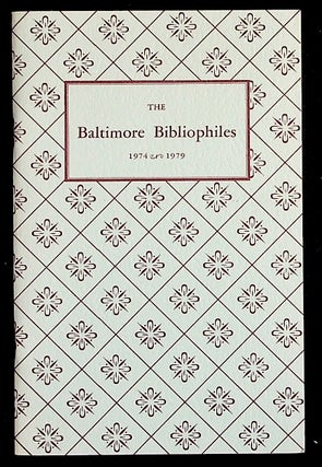 Item #14565 The Baltimore Bibliophiles, 1974-1979. Unknown