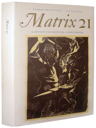 Item #15059 Matrix 21. A Review for Printers & Bibliophiles. Whittington Press