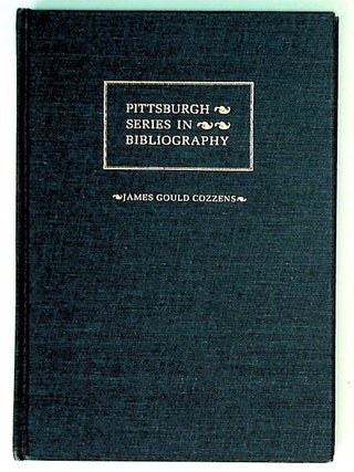 Item #15209 James Gould Cozzens. A Descriptive Bibliography. Matthew J. Bruccoli